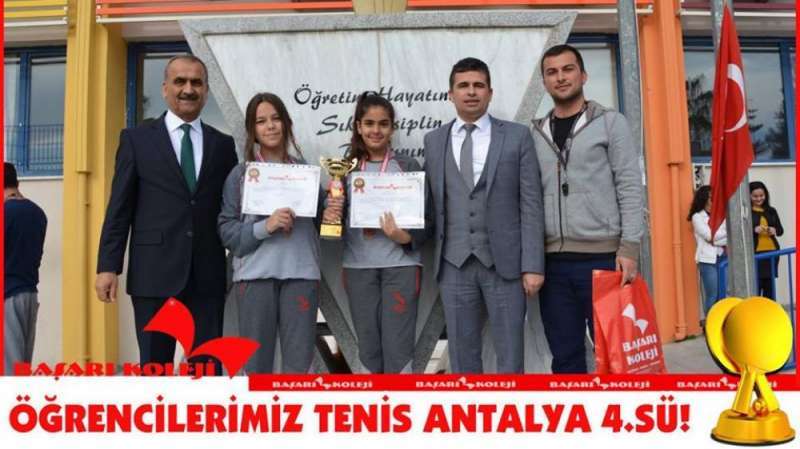 BAŞARI KOLEJİ ÖĞRENCİLERİ TENİS’TE ANTALYA 4.SÜ!