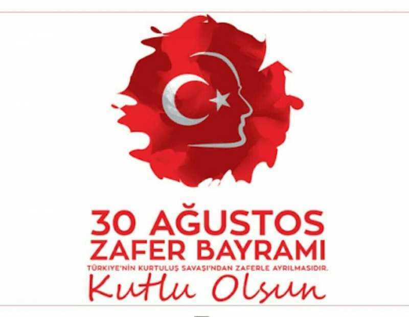 30 Ağustos Zafer Bayramımız Kutlu Olsun!