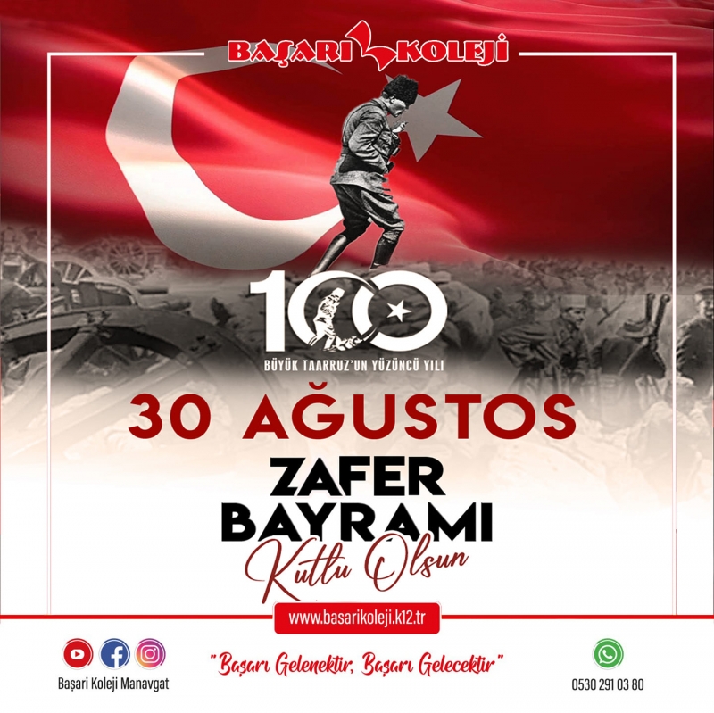 30 Ağustos Zafer Bayramı’mızın 100. Yılı Kutlu Olsun.