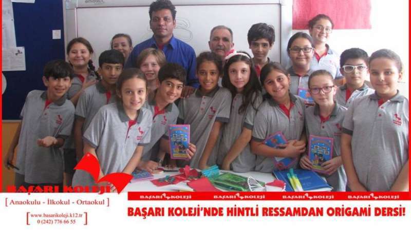  BAŞARI KOLEJİ’NDE HİNTLİ RESSAMDAN ORİGAMİ DERSİ!