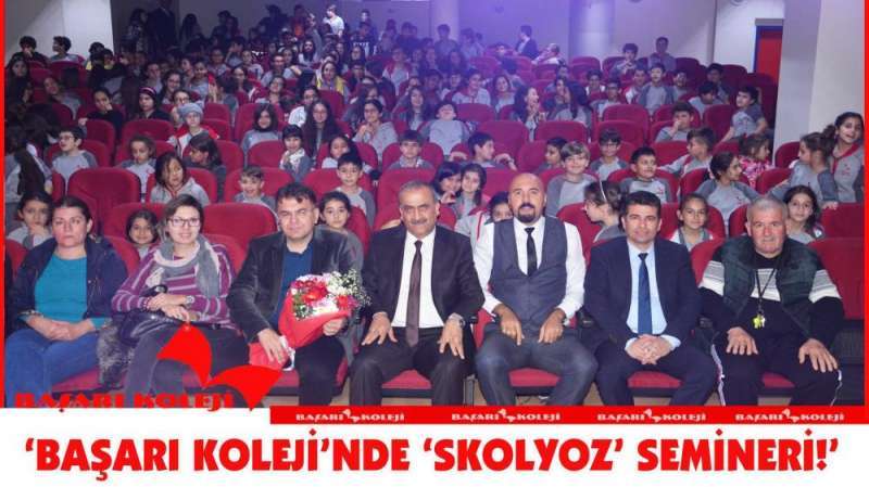 BAŞARI KOLEJİ'NDE SKOLYOZ SEMİNERİ