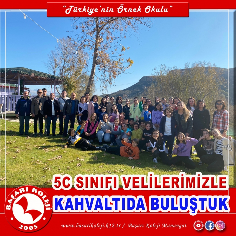 5C SINIFI VELİLERİMİZLE KAHVALTIDA BULUŞTUK