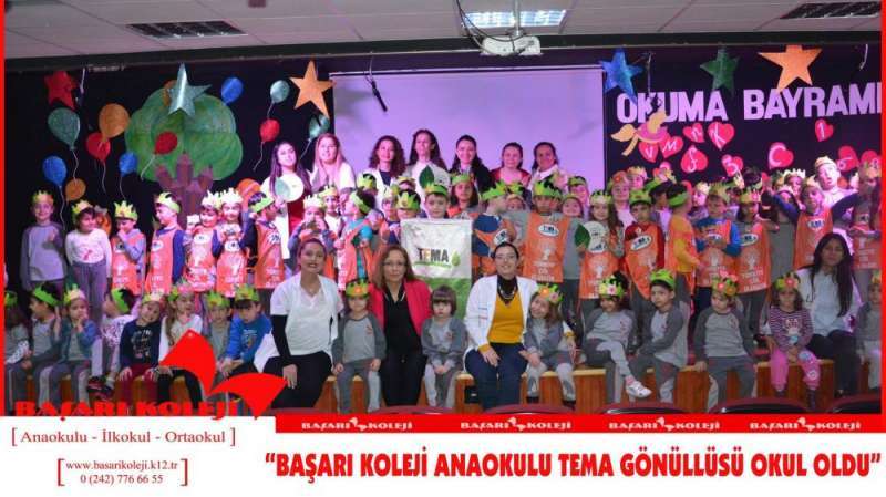 BAŞARI KOLEJİ ANAOKULU TEMA GÖNÜLLÜSÜ OKUL OLDU