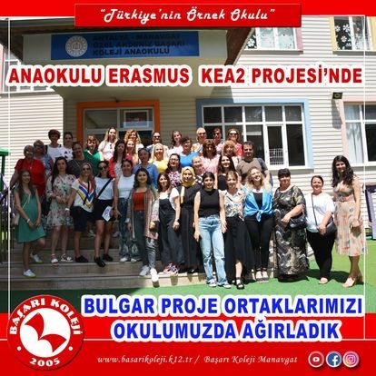 ANAOKULUMUZ ERASMUS KEA2 PROJESİ BULGAR ORTAKLARIMIZI AĞIRLADIK