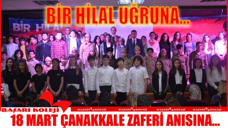 BAŞARI KOLEJİ’NDE ÇANAKKALE ZAFERİ’NİN 104.YILI!