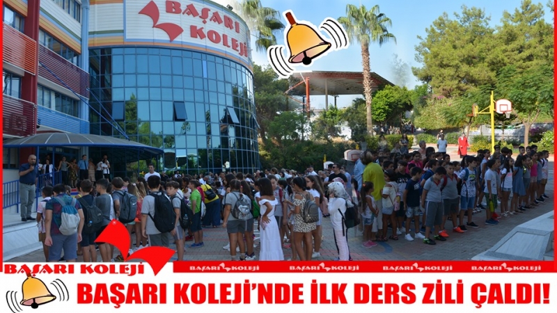 BAŞARI KOLEJİ’NDE İLK DERS ZİLİ ÇALDI!