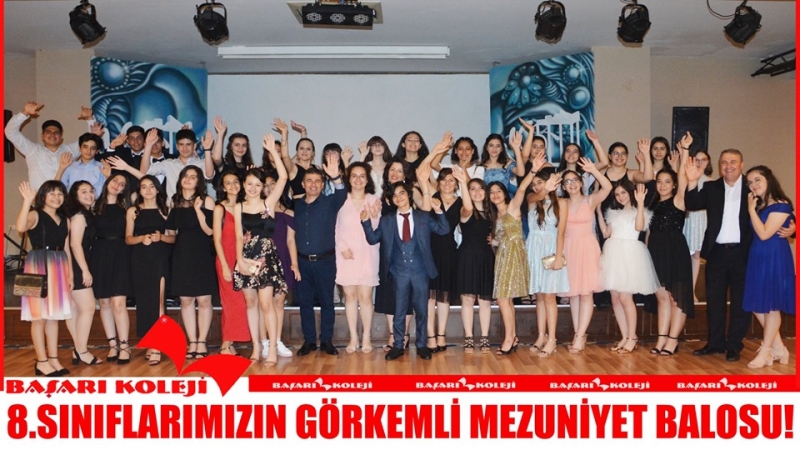 BAŞARI KOLEJİ’NDEN GÖRKEMLİ MEZUNİYET BALOSU!