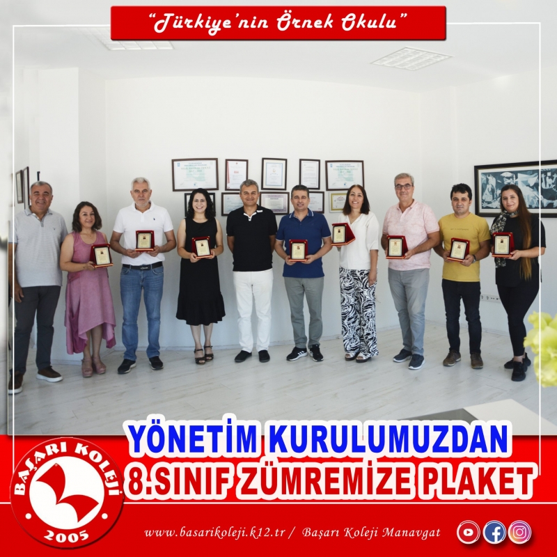 YÖNETİM KURULUMUZDAN 8.SINIF ZÜMREMİZE PLAKET!